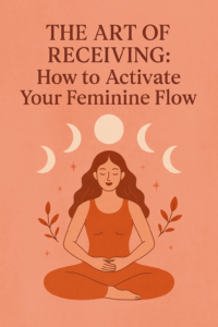 activate your feminine flow